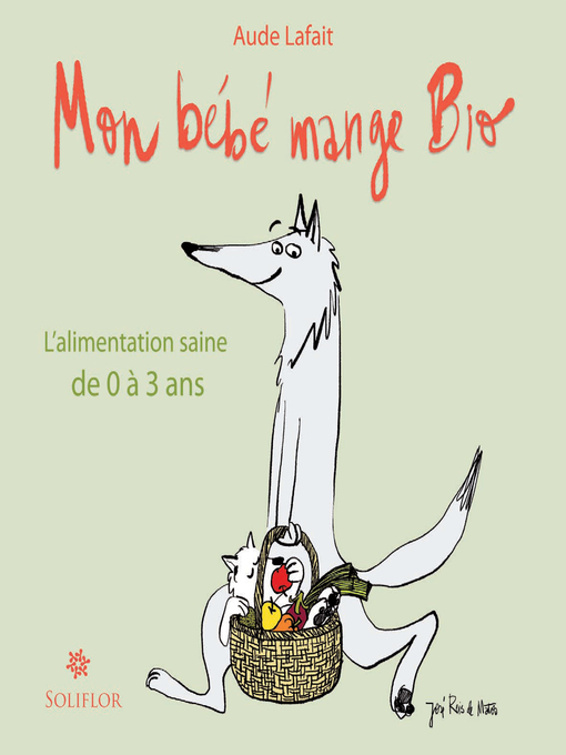Title details for Mon bébé mange bio by Aude Lafait - Available
